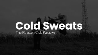 Cold Sweats - The Royston Club Karaoke