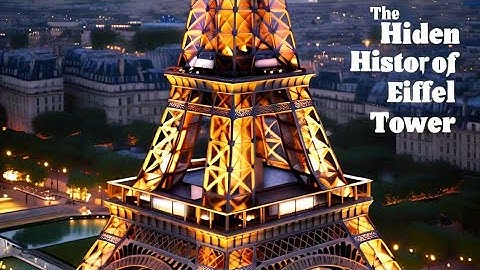 The Unbelievable History They Hid About the Eiffel Tower | Paris