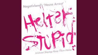 Helter Stupid