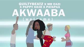 AKWAABA - GuiltyBeatz, Mr Eazi, Patapaa & Pappy Kojo  Resimi