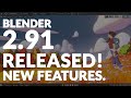 BLENDER 2.91 - RELEASED!😍