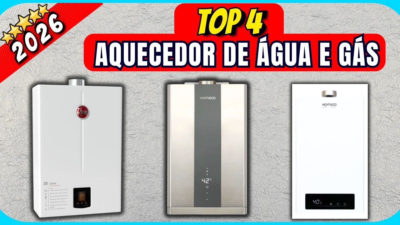 TOP 4 Melhores Aquecedor de Água A Gás de 2026 - YouTube