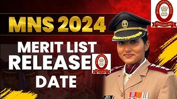 mns 2024 final result date | mns 2024 final merit list | mns 2024 latest update | mns latest update