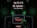 Day 20/45 Unmasking SQL Injection Attacks #hacker #sqlinjection #cybersecurity #trend #viral #shorts