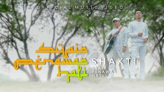 SHAKTI - SYAIR PENAWAR HATI - [  MUSIC VIDEO ]