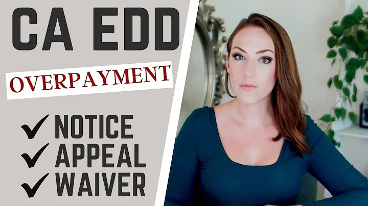 CA EDD Over Payment Notice, Over Payment Appeal, Over Payment Waiver - DayDayNews