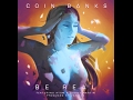 COIN BANKS - BE REAL feat ATOM &amp; Danny Martin. Produced by Vanilla