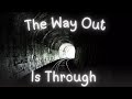 The Way Out Is Through Ronald L Diggs