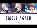 TRIGGER - Smile Again | Color Coded Lyrics (Kan/Rom)