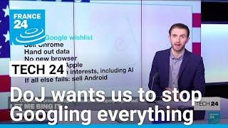 US prosecutors have demanded the breakup of Google. What happens next? • FRANCE 24 English