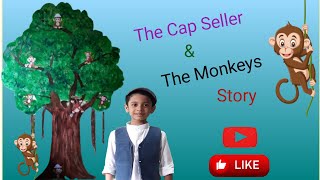 The Monkey &  the Cap Seller story | A Fun & Inspiring Story for kids