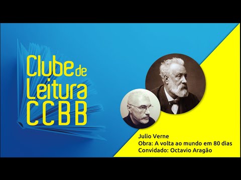 BB | Clube de Leitura CCBB 2022 - 5º Encontro - Júlio Verne - A volta ao mundo em 80 dias