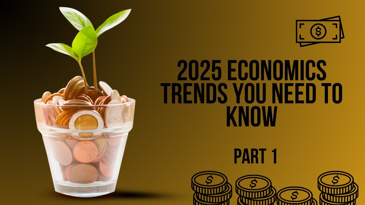 2025 Economic Trends REVEALED! Smart Insights for Big Opportunities!