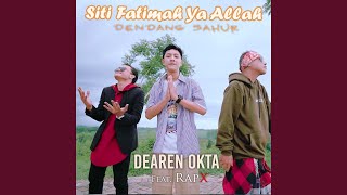 Siti Fatimah Ya Allah (feat. RapX) (Dendang Sahur)