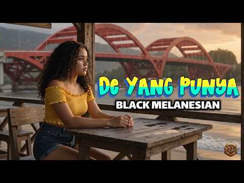 Cover DE YANG PUNYA - BLACK MELANESIAN | Lagu Papua Terbaru 2026 | Official Video Music