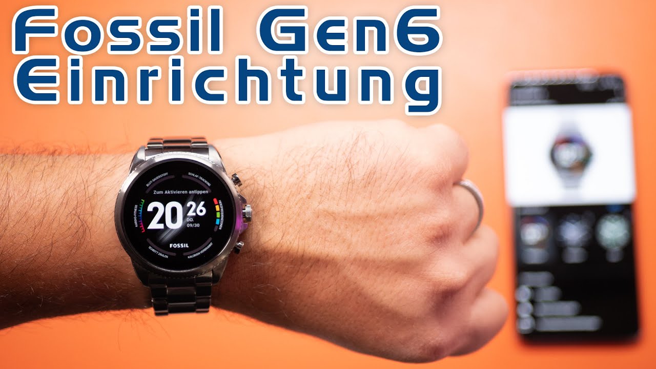 Fossil Generation 6 SmartWatch  So geht die Einrichtung + ein paar Tipps