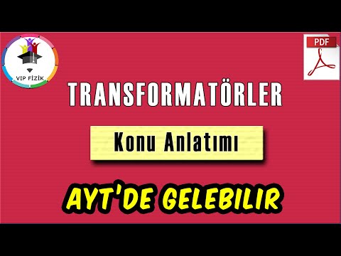 Transformatörler -1 | Konu Anlatımı | + PDF | AYT Fizik | 2022