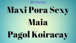 Maxi Pora Sexy Meye Pagol Koreche Dj Mix Song By Dj Anik