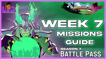 Week 7 Mission Explained | Brawlhalla Battle Pass Season 7 | Brawlhalla | Last One Game | LOG