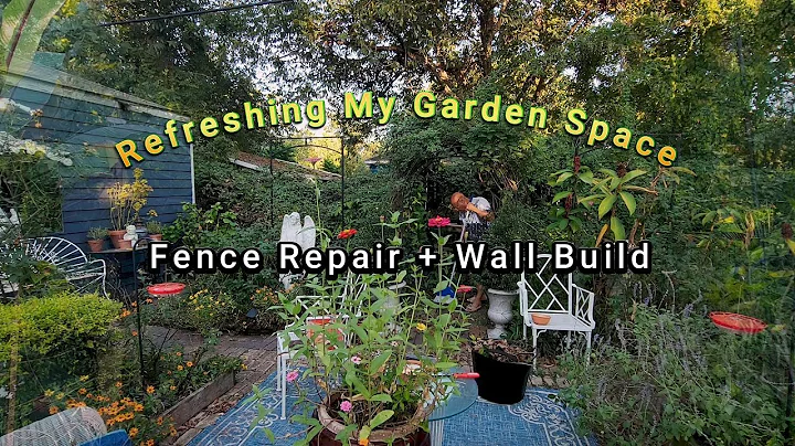 Refreshing My Garden Space | Fence Repair + Wall Build