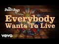 The Beach Boys - Everybody Wants To Live (Visualizer)