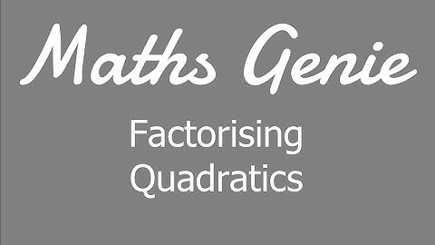 Factorising Quadratics
