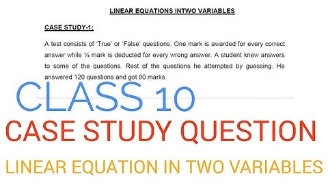 CBSE | CLASS 10 | CASE STUDY | QUESTION BANK SOLUTION | A test consist of true or false questions