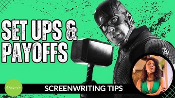 #ScreenwritingTips for Beginners: Setups & Payoffs EXPLAINED