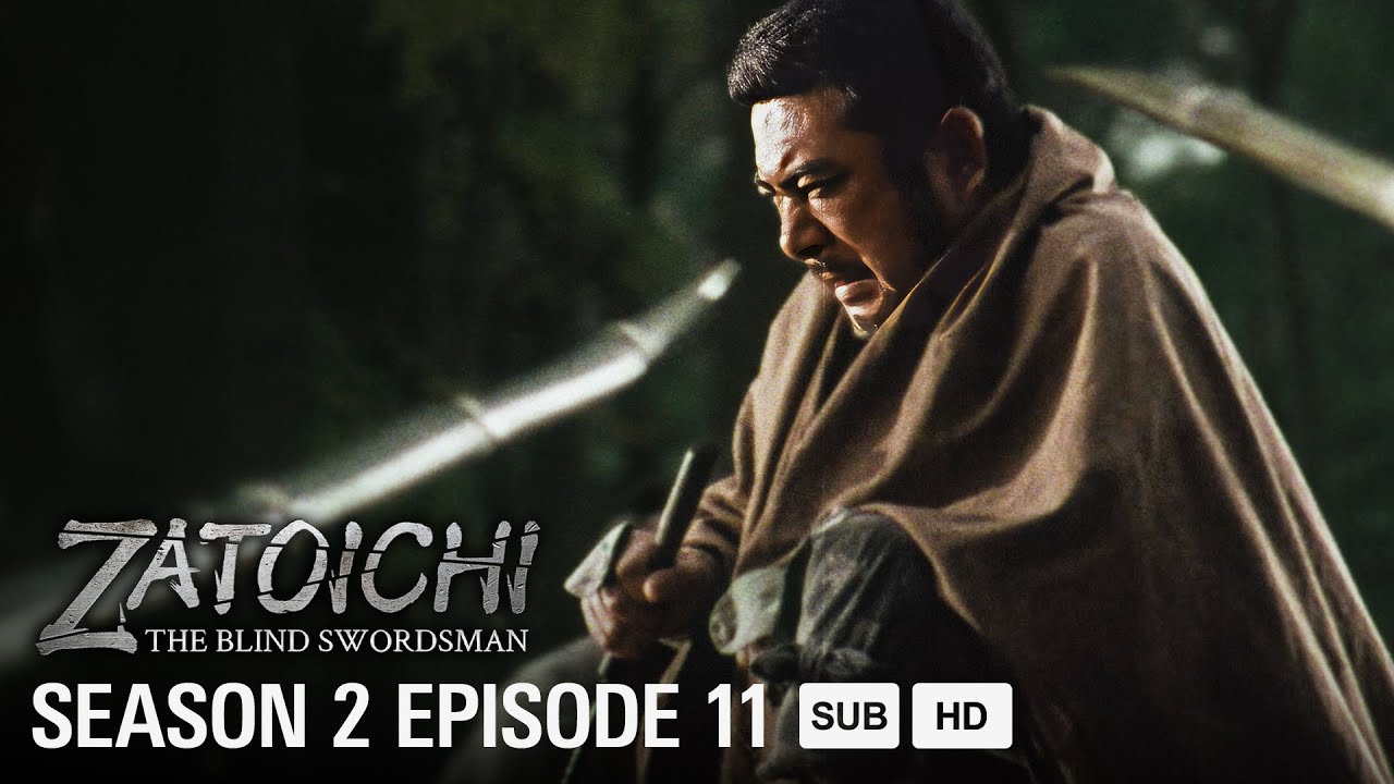 SHIN ZATOICHI - EP11 - The Two Roads Divided By The Winds | MULTI-SUB