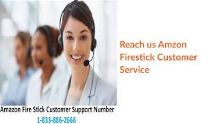 Why Contact Amazon Firestick Customer Service- The Best Reasons