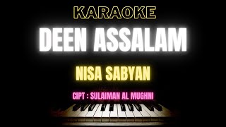 DEEN ASSALAM - NISA SABYAN || KARAOKE DANGDUT RELIGI TANPA VOKAL || STYLE KEYBOARD PA700 || DO = DM