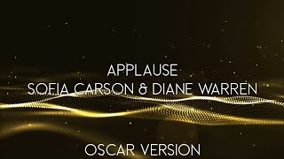 Sofia Carson & Diane Warren - Applause (Oscar Version) (Lyric Video)