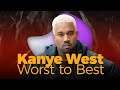 Kanye West: Worst to Best