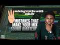 “3 Mistakes That Make Your Mix Sound Amateur”
