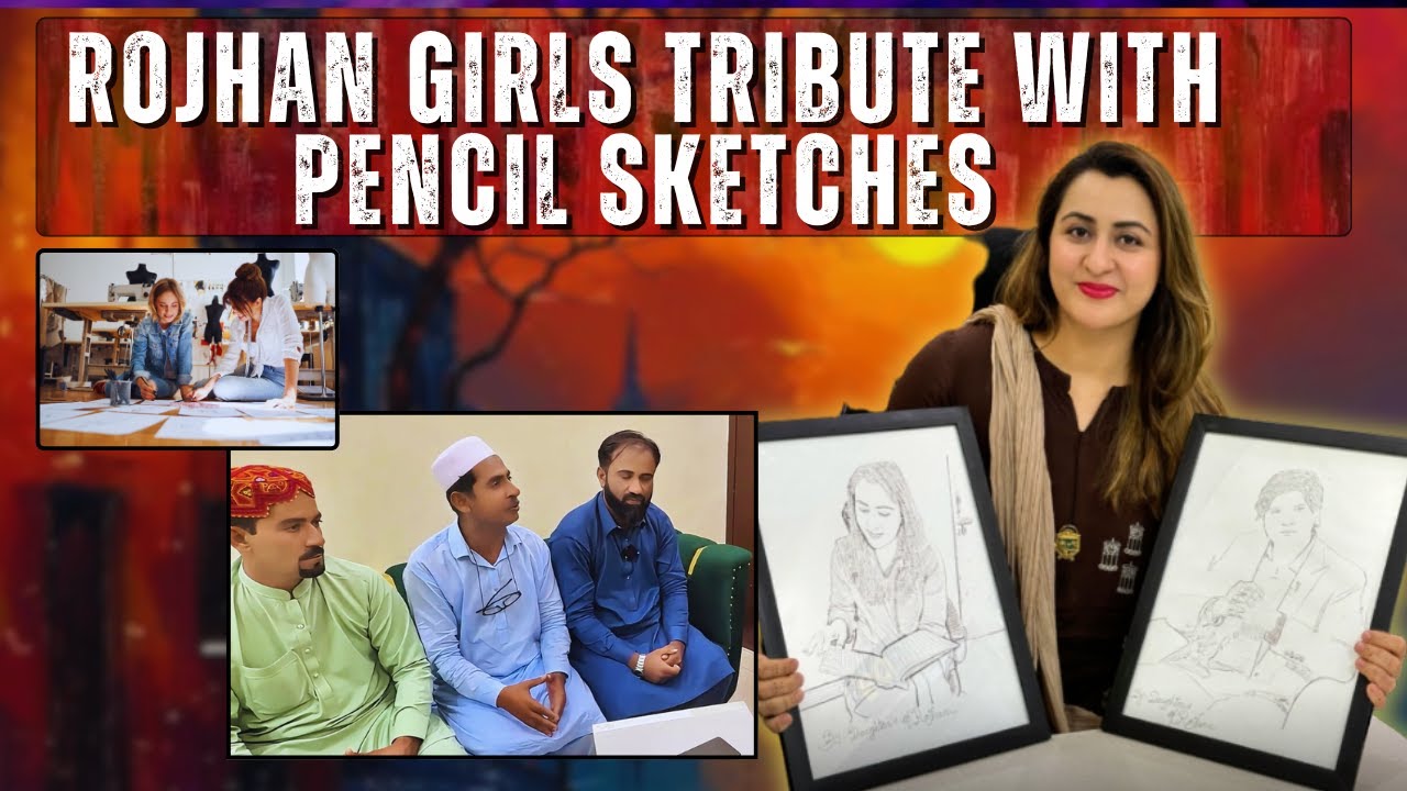 Rahib Rojhan The Talented Daughters of Rojhan – A Sketch, A Message, A Future 🌸🎨 ...