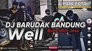 DJ BARUDAK BANDUNG V2 BUKA DIKIT JOSS SOUND PRESET - Dj Gombal Remix