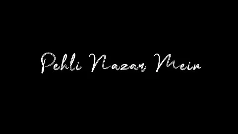 Pehli Nazar Mein🤍 || Atif Aslam || Blackscreen WhatsApp Status ||