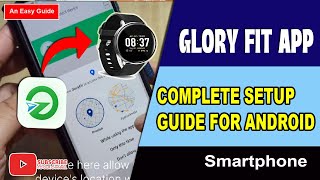 Glory Fit App - Complete Setup for Android Smartphone - For GloryFit  Watch Enabled Smart watch screenshot 2