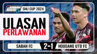 Sukar Tapi Berjaya | Gabby Tumpuan Utama | SMJ CUP 2024 | Sabah FC Vs Hougang United FC