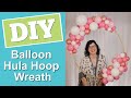 DIY Balloon Wreath | Hula Hoop Balloon Photo Booth