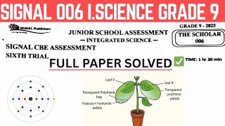 SIGNAL 006 INTEGRATED SCIENCE GRADE 9 | KJSEA EXAM FULL PAPER✅