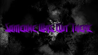 Blacklite District - Someone Was out There (Lyric Video)