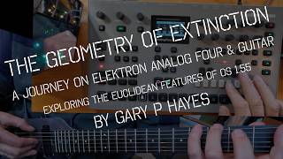 Euclideans Elektron A4 Jam THE GEOMETRY OF EXTINCTION feat: Live Guitar. 3 Tracks of Eucs