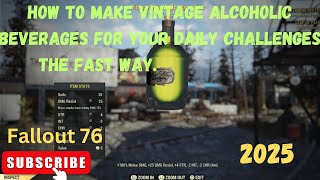 Fallout 76 how to make vintage alcohol beverages for your daily challenges the fast way
