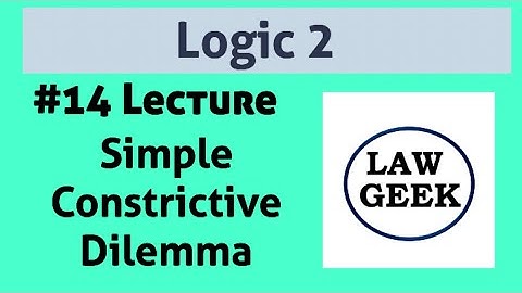 Logic 2: simple constructive dilemma