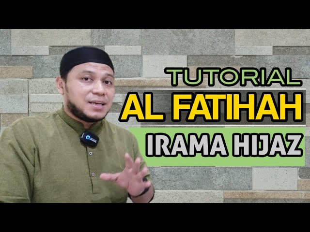 Al Fatihah Irama Hijaz, Irama Merdu yang In Syaa Allah sangat mudah untuk dipelajari class=