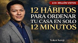 El Secreto Japonés para un Hogar Limpio en 12 Minutos | Yokoi Kenji