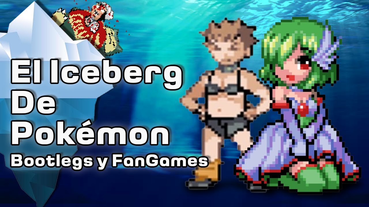 Iceberg | Copias PIRATAS y FANGAMES de POKÉMON