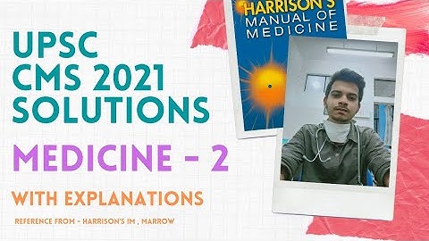UPSC CMS 2021 solutions - Medicine 2 II Quick review 🔥