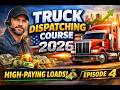 Truck Dispatching Course 2026 (Episode 4) | How Owner Operators Get High-Paying Loads in USA 🚛💰